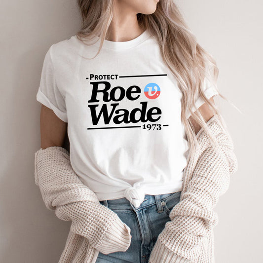 Protect Roe V Wade T-Shirt Pro Choice Women's Shirt Proceeds Donated
