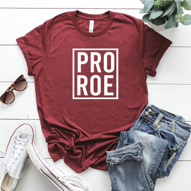 Pro Roe Shirt Women Feminist T-shirt Roe Vs Wade Pro Choice Women's Right To Choose Harajuku Top