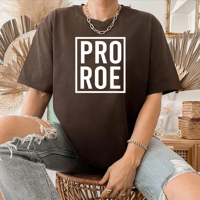 Pro Roe Shirt Women Feminist T-shirt Roe Vs Wade Pro Choice Women's Right To Choose Harajuku Top