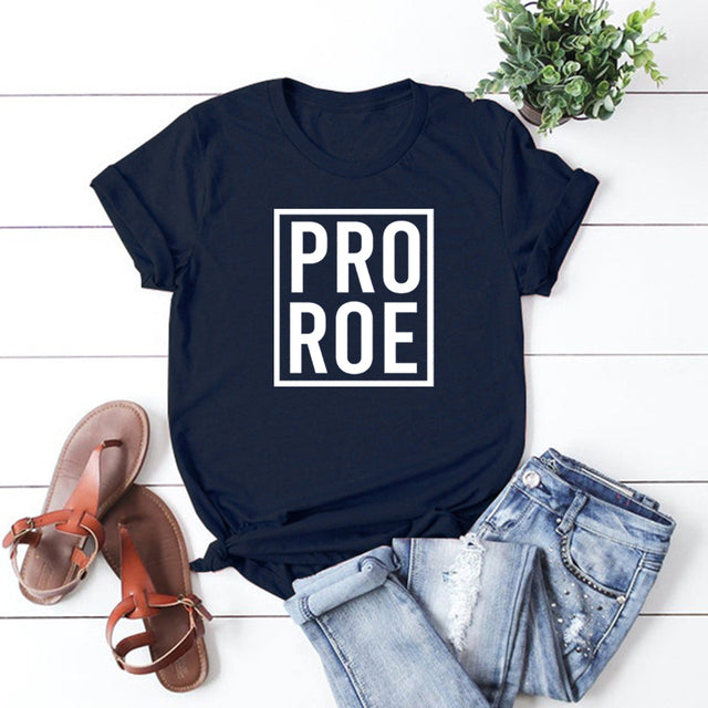 Pro Roe Shirt Women Feminist T-shirt Roe Vs Wade Pro Choice Women's Right To Choose Harajuku Top