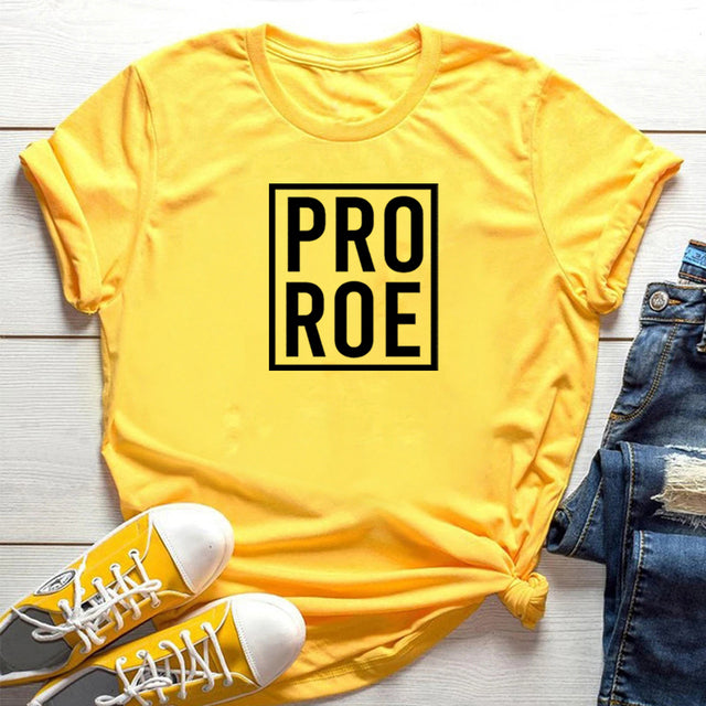 Pro Roe Shirt Women Feminist T-shirt Roe Vs Wade Pro Choice Women's Right To Choose Harajuku Top